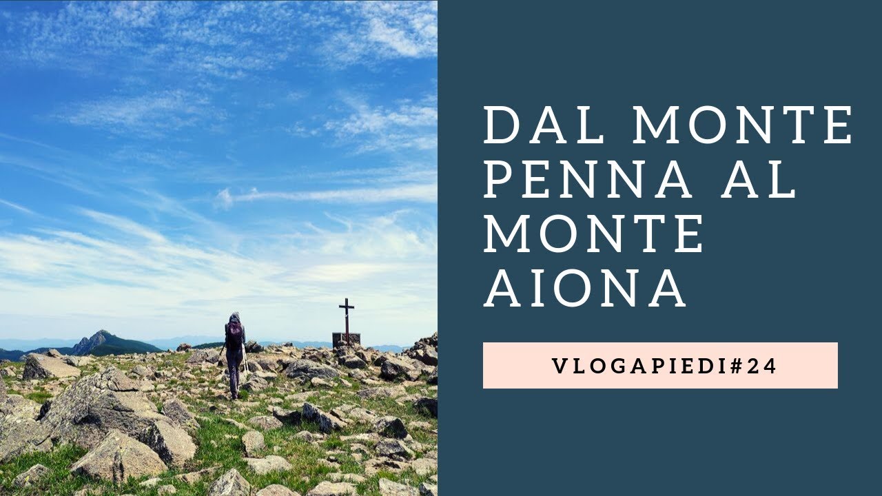 24. Monte Penna e Monte Aiona (Parco Naturale Regionale dell'Aveto)