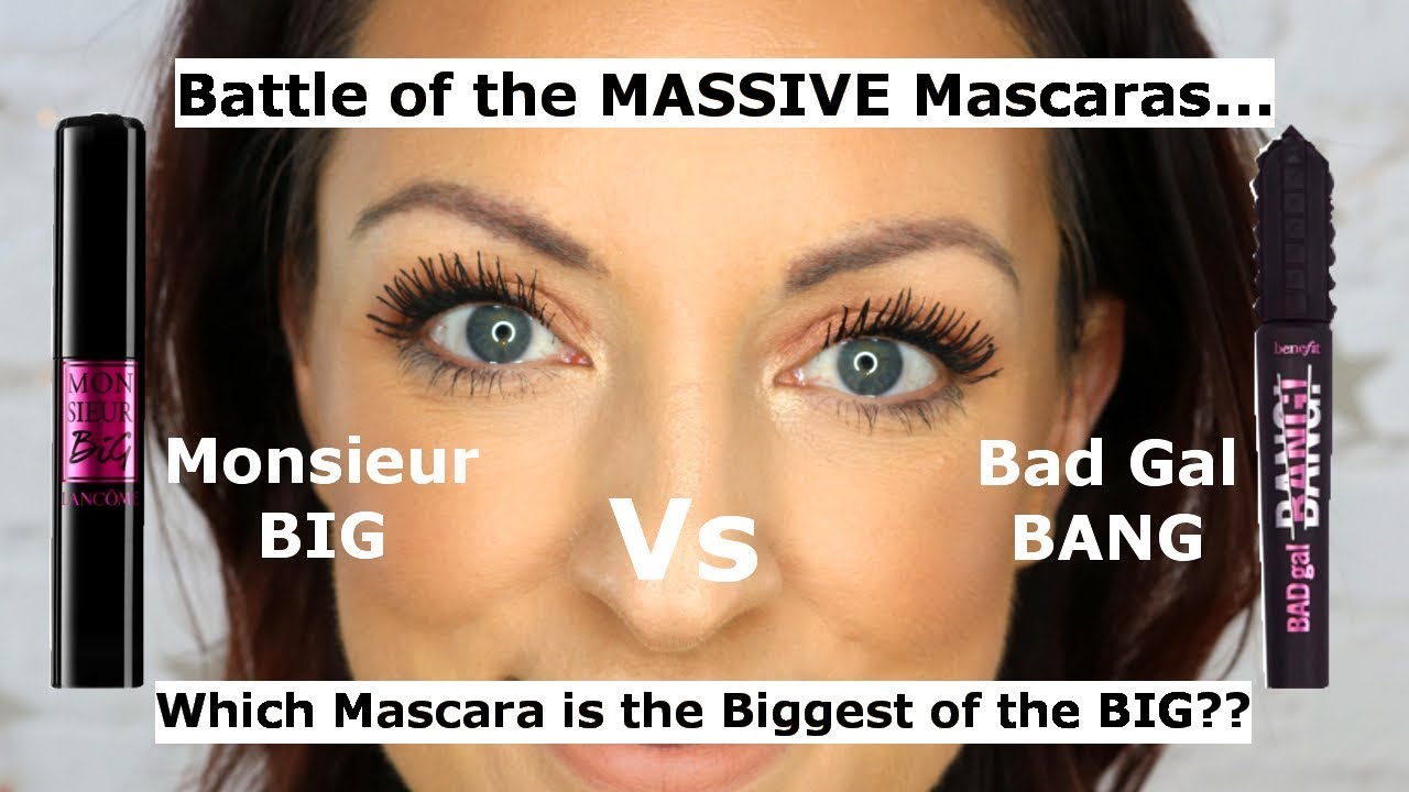 Lancome Monsieur Big mascara vs Benefit Bad Gal Bang mascara | Which is the best for massive lashes?
