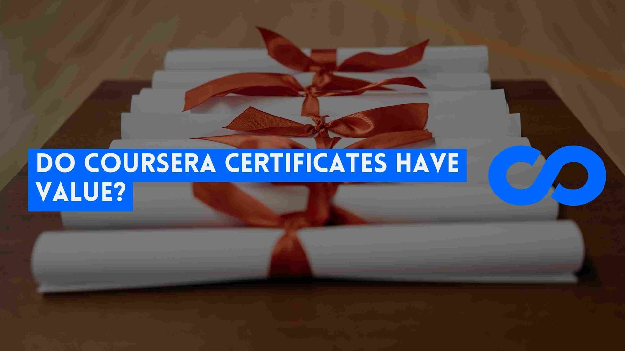 ⭐ DO COURSERA CERTIFICATES HAVE VALUE? ⭐