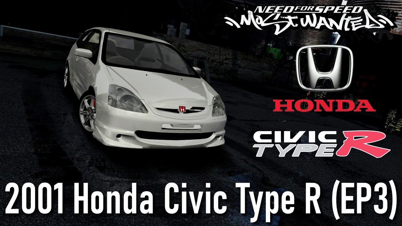 [NFS Most Wanted]2001 Honda Civic Type R (EP3) mod