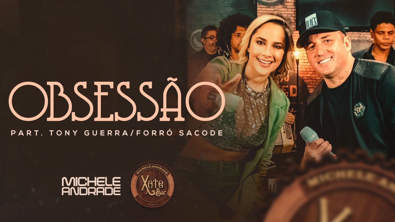Michele Andrade - Obsess&atilde;o part. Tony Guerra (Xote Bar Vol.1)
