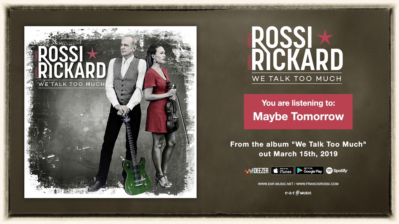 Francis Rossi & Hannah Rickard 