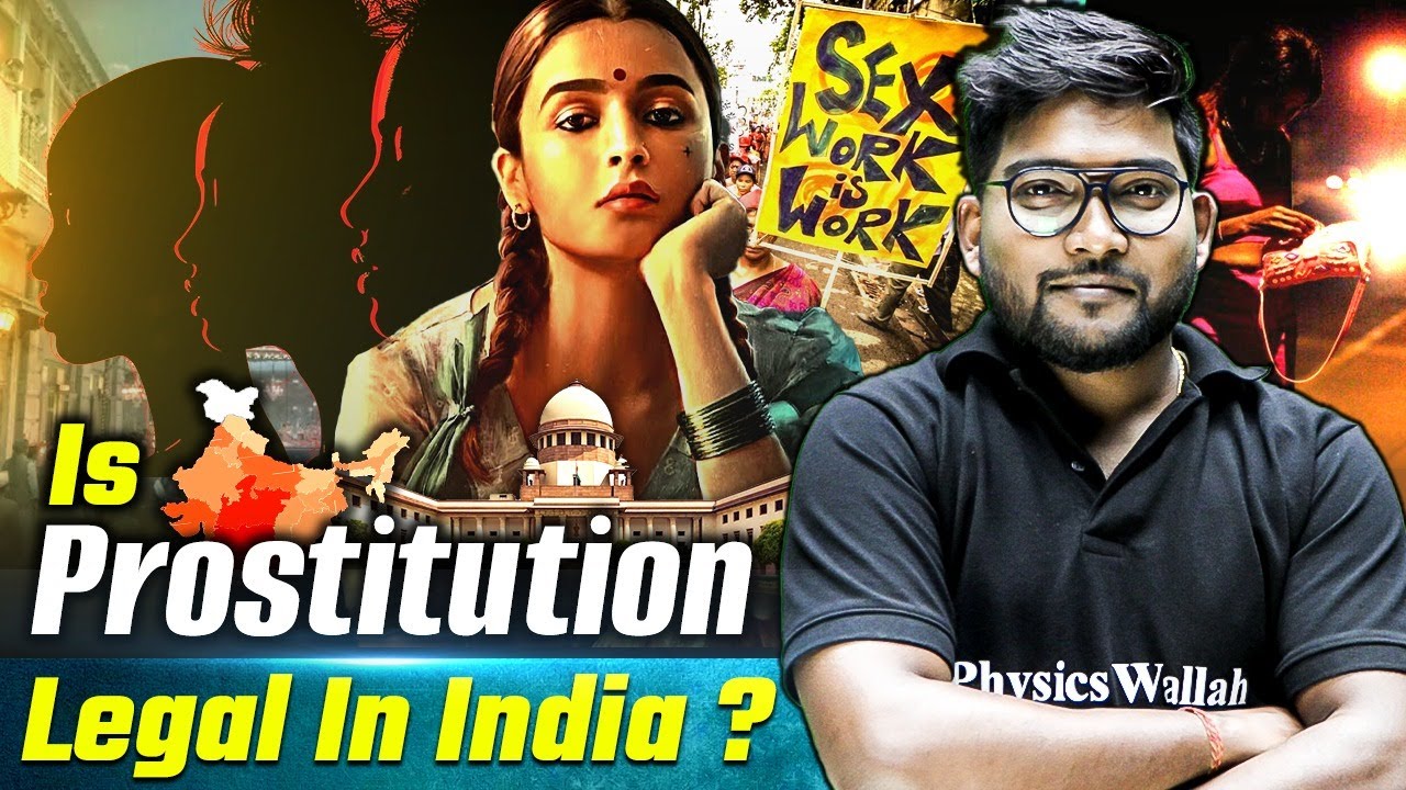 Is Prostitution Legal In India? | What Laws Says On Prostitution?