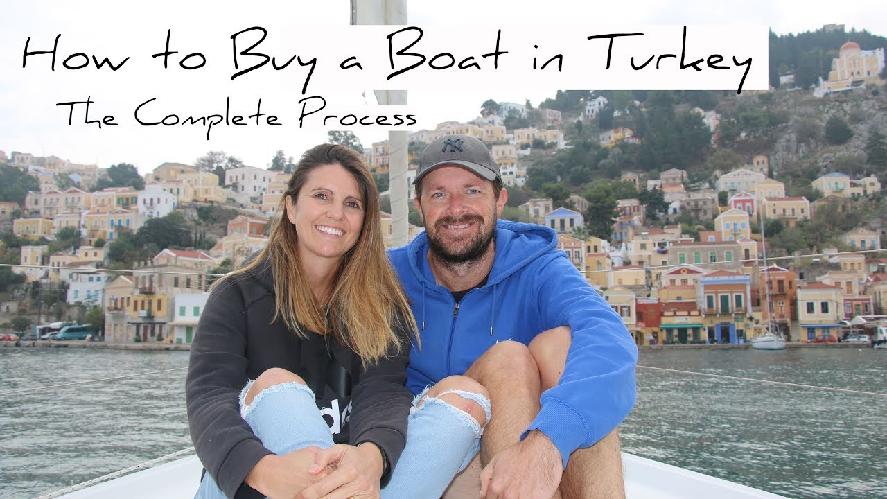 6. How to buy a Boat in Turkey | Part 2 The Process | Buying a sailing Boat in Europe