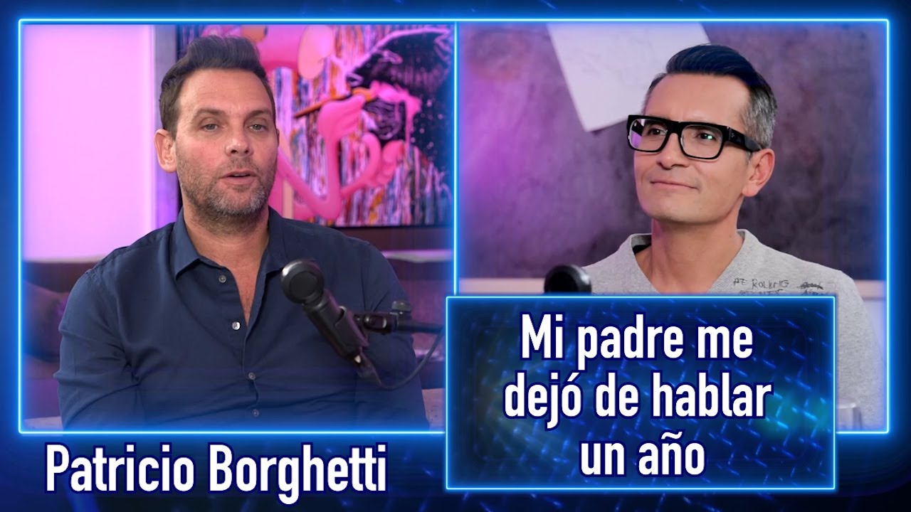 PATRICIO BORGHETTI: El PEOR MOMENTO de mi vida fue la PÉRDIDA de mi padre | Sergio Sepúlveda