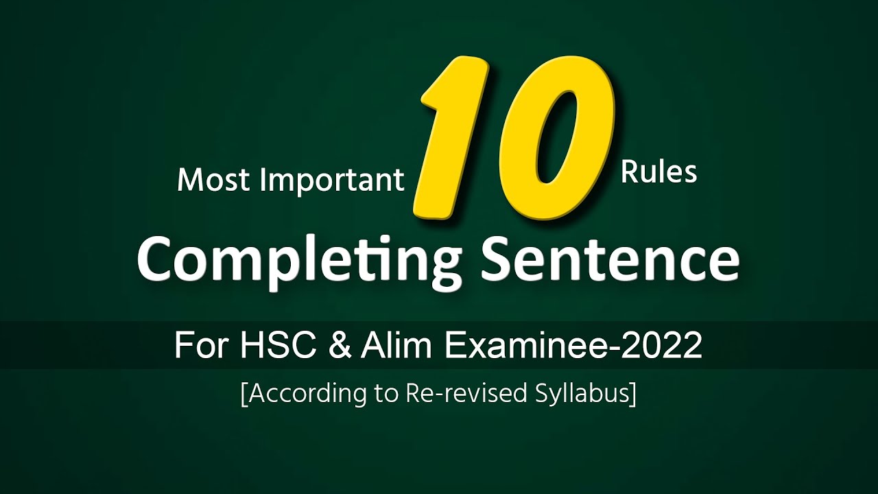 Completing Sentence | Most important 10 Rules | For HSC & Alim Examinee-202