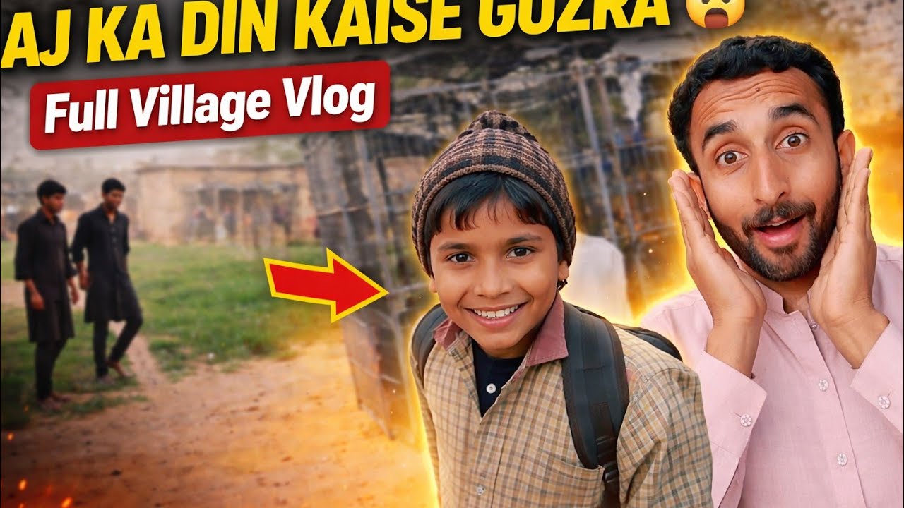 Mera Aaj Ka Din Kaisa Guzra 🤯 | Village Routine & Fun Moments