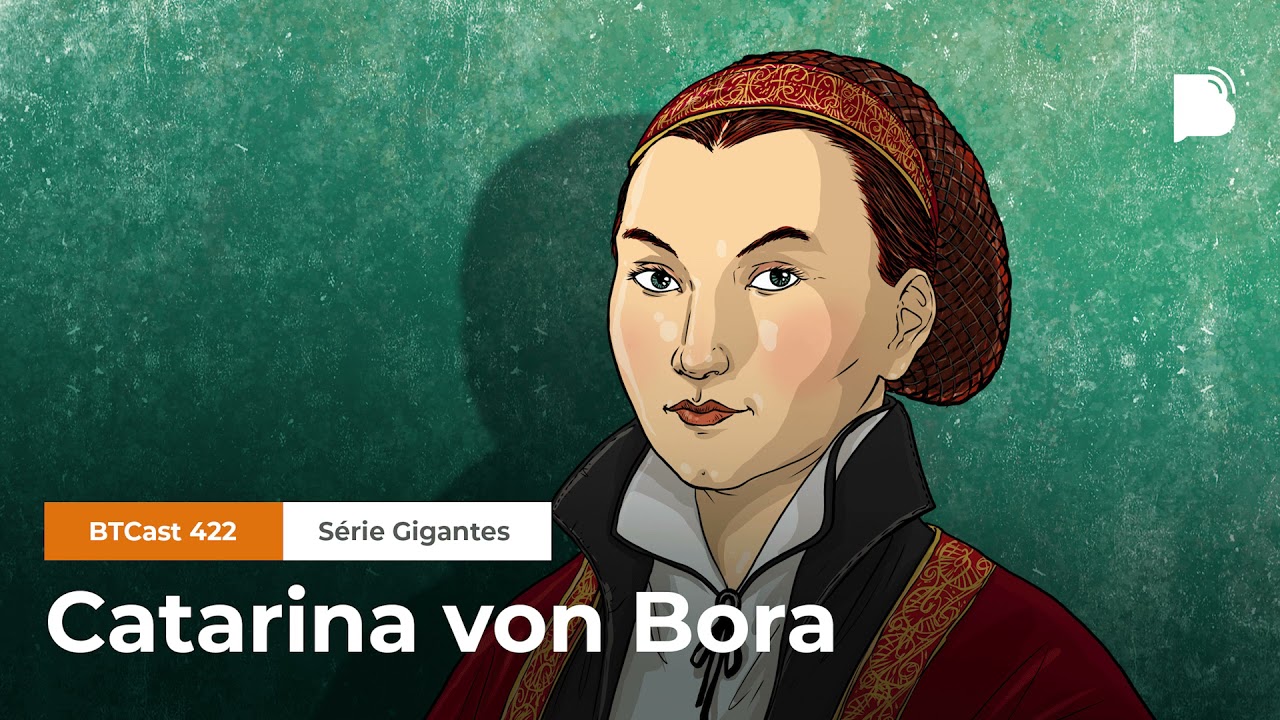 Catarina von Bora - BTCast 422