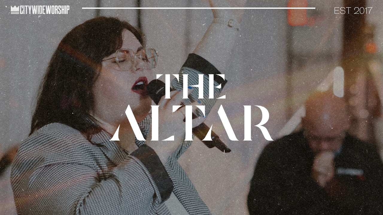 THE ALTAR | City Wide Worship Live