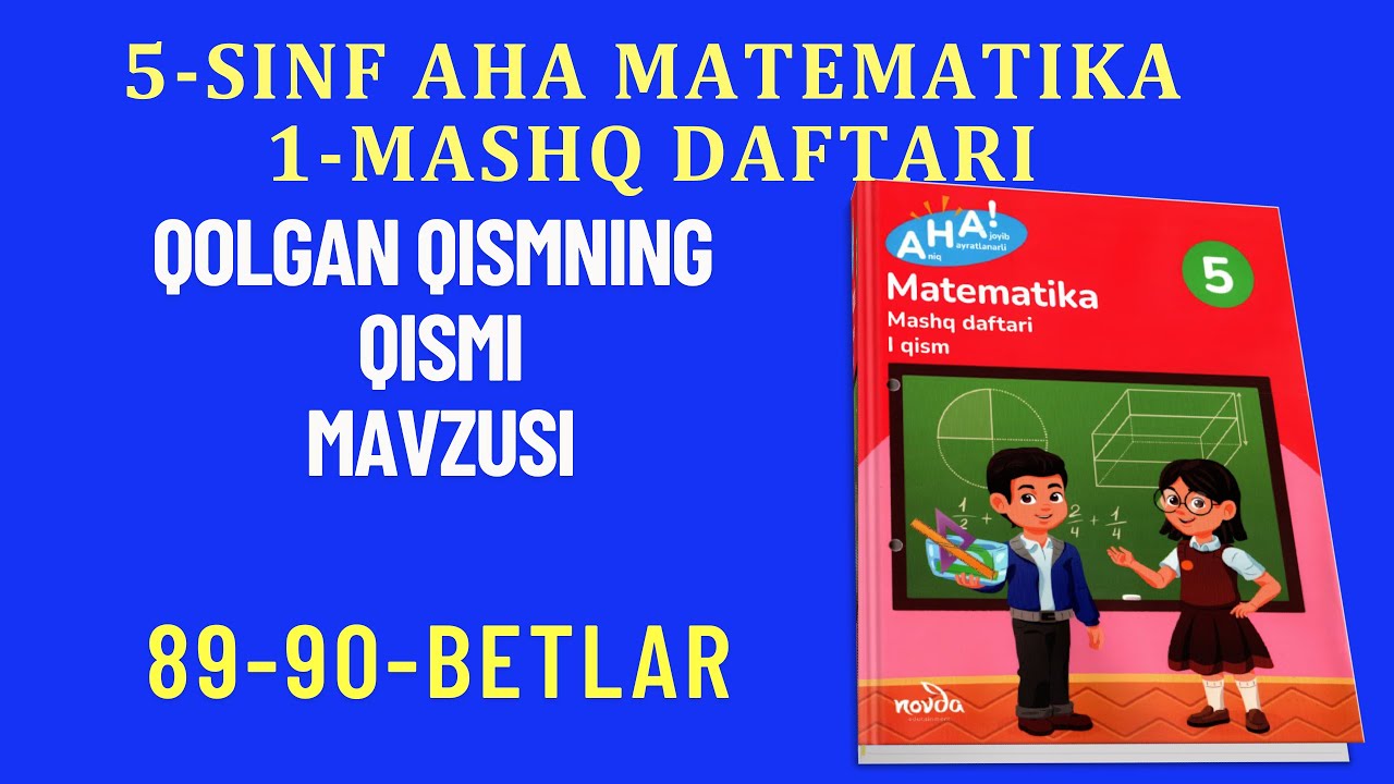 5-sinf AHA matematika 1-mashq daftari Qolgan qismning qismi 89-90-betlar