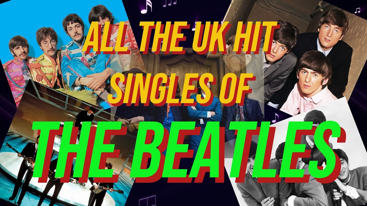 The Beatles UK Singles Compilation 1962 - 2023.