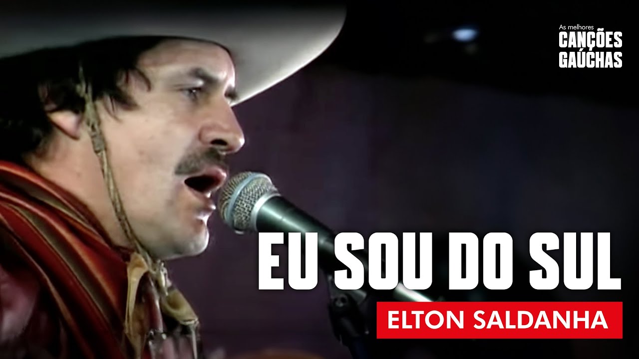 EU SOU DO SUL - ELTON SALDANHA (PART. INVERNADA ADULTA CTG MARAGATOS) AO VIVO - SHOW DVD