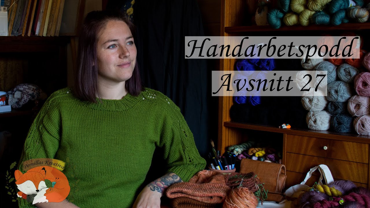 Pernillas Kreativa Handarbetspodd Avsnitt 27