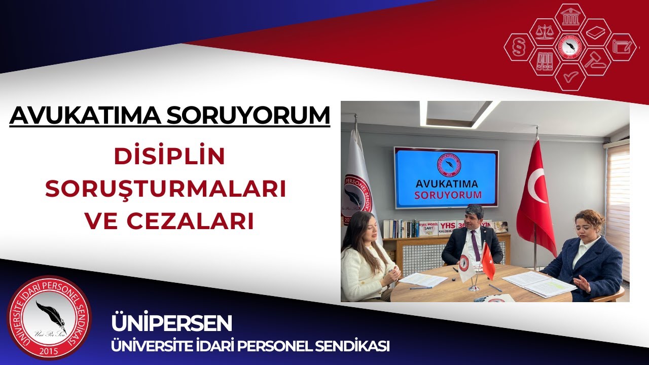 AVUKATIMA SORUYORUM: Disiplin Soruşturmaları ve Cezaları