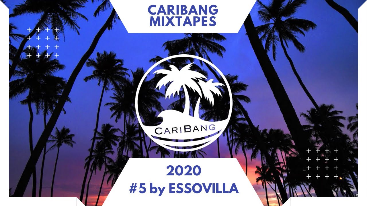 CariBang Mix 2020 | #5 | Reggaeton, Moombathon, Dancehall, Afro House & Soca by ESSOVILLA