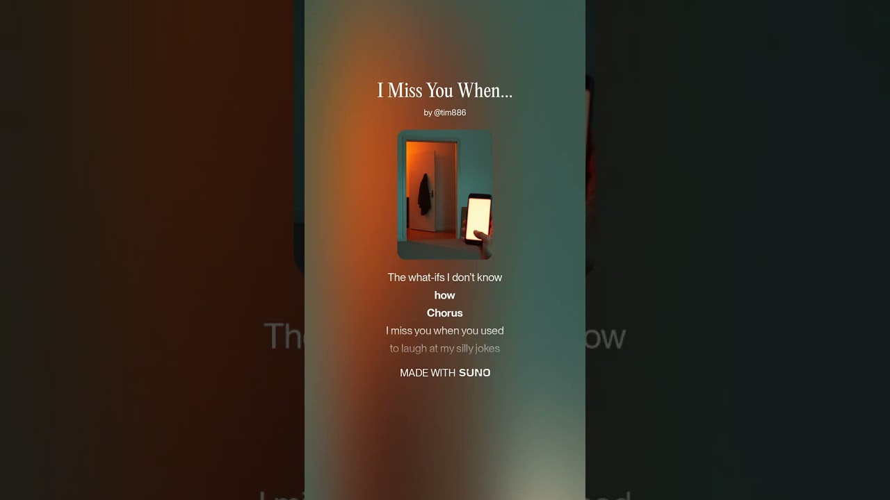 I Miss You When…