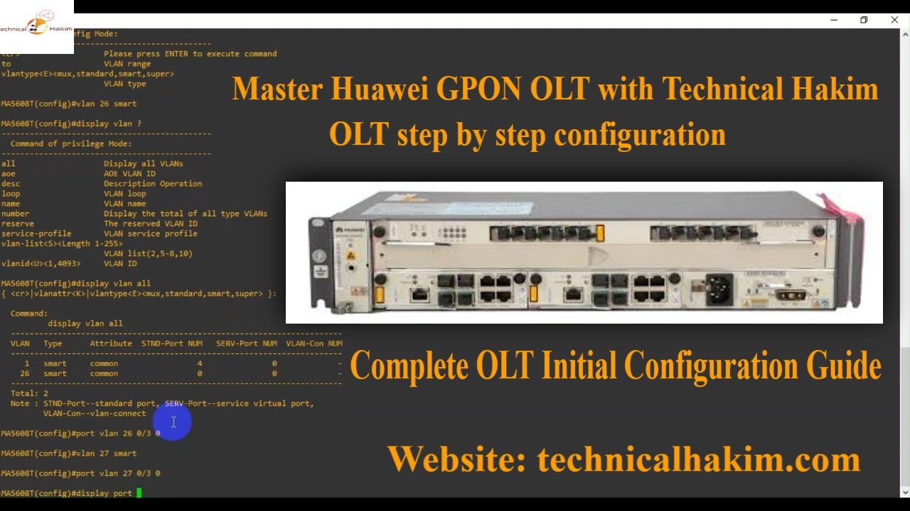 Huawei MA5608T OLT Step-by-Step Configuration Guide with Technical Hakim |@Technical Hakim #huaweiolt