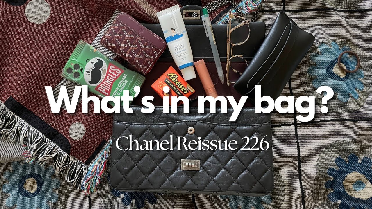 WHAT'S IN MY CHANEL REISSUE 226 DAILY BAG