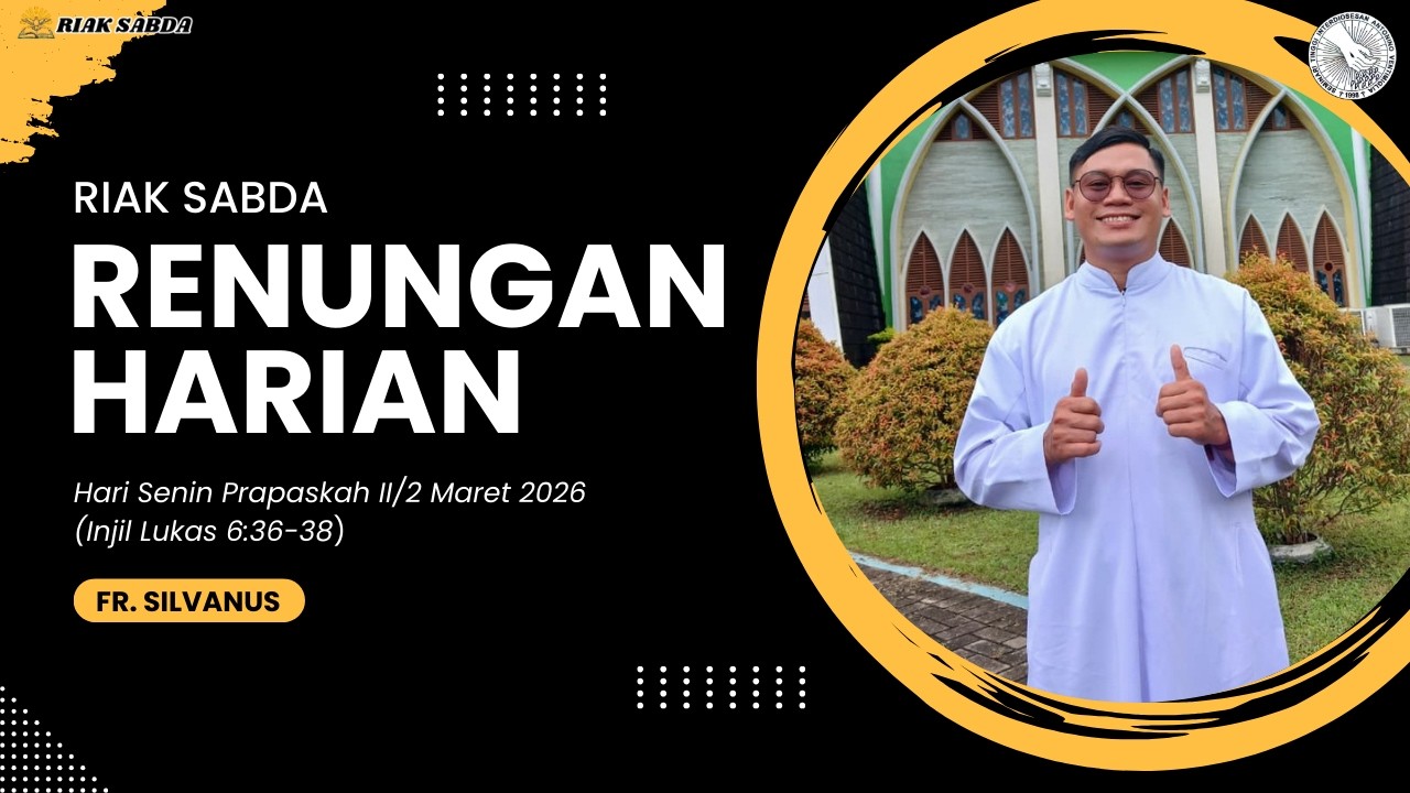 Renungan Harian//Riak Sabda//Senin, 2 Maret 2026