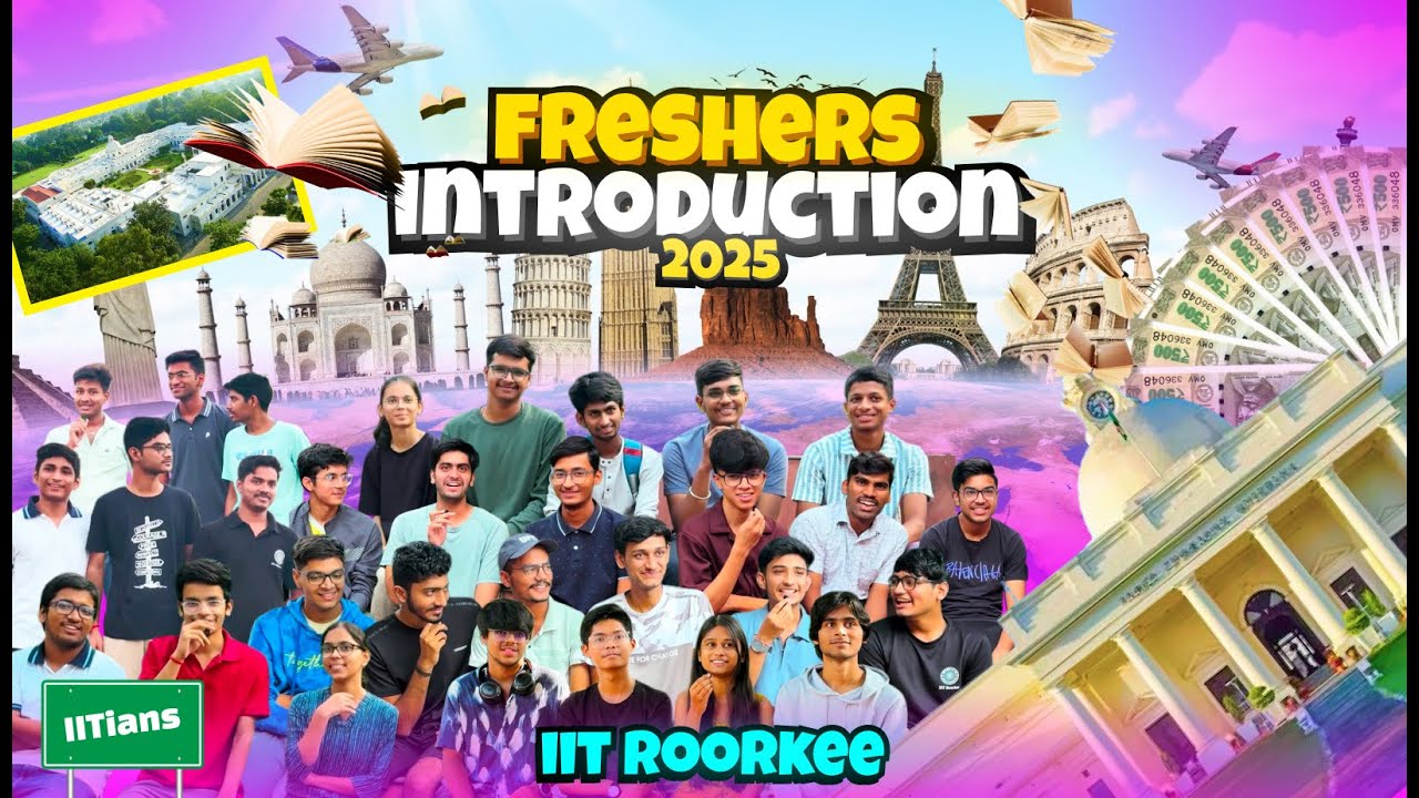 Freshers Introduction IIT Roorkee 2025 | Freshers Experience at IIT