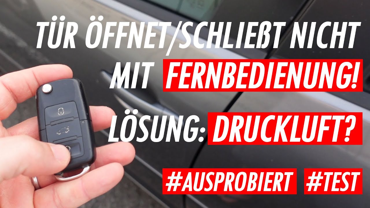 VW/Audi/Skoda - Tür öffnet/schließt nicht mit Fernbedienung ➡️ Lösung Druckluft?