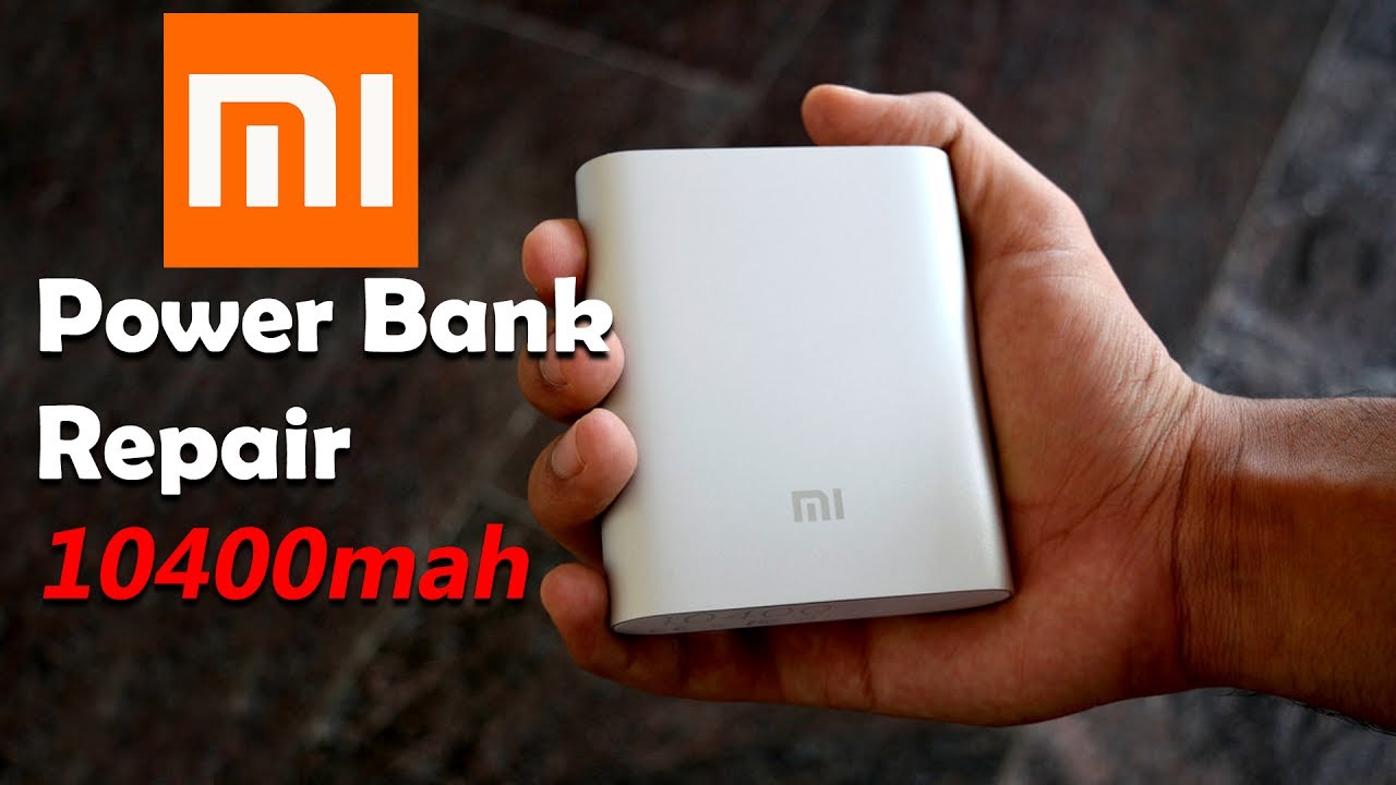 Dive In Tech | mi power bank 10400 mah repair