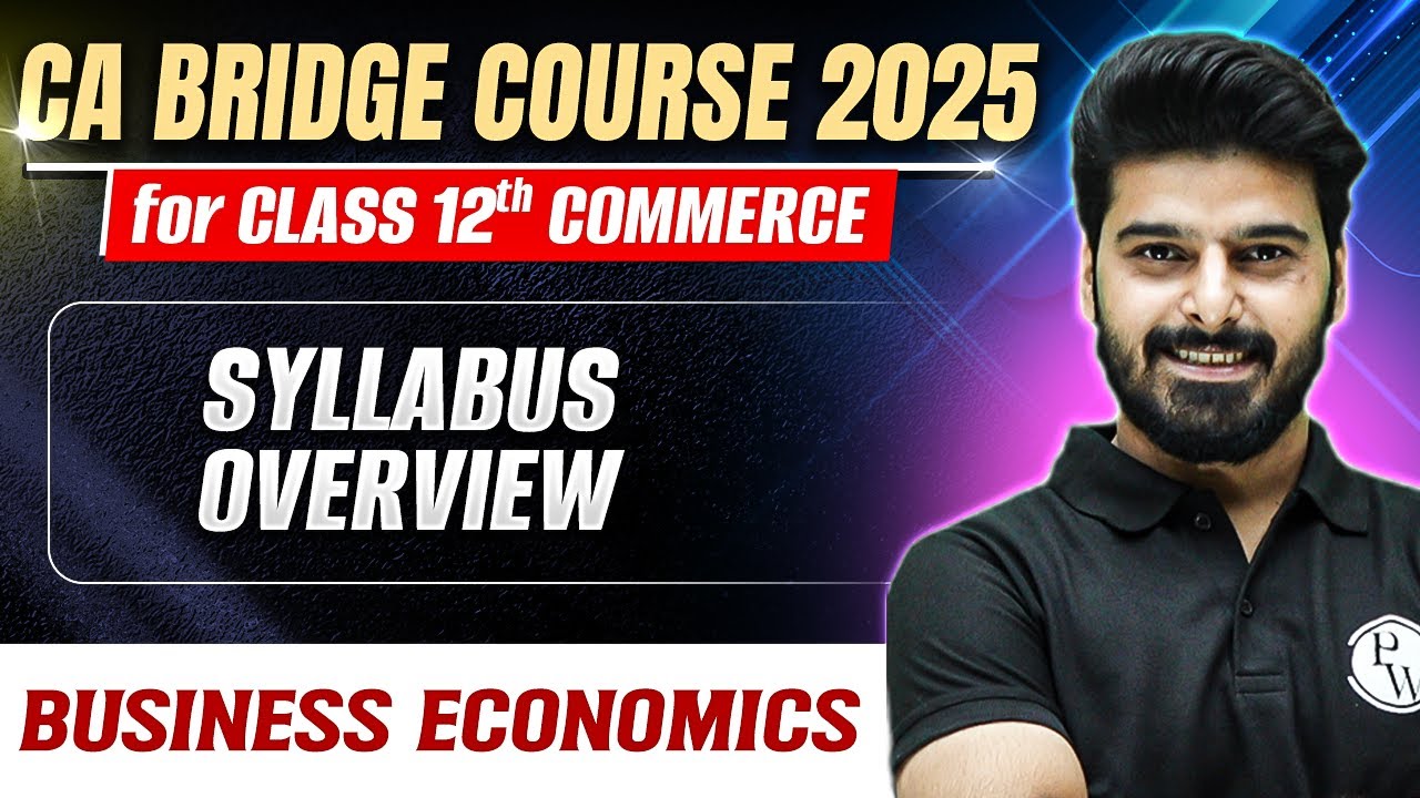 Syllabus Overview | Business Economics | CA Foundation Bridge Course 2025