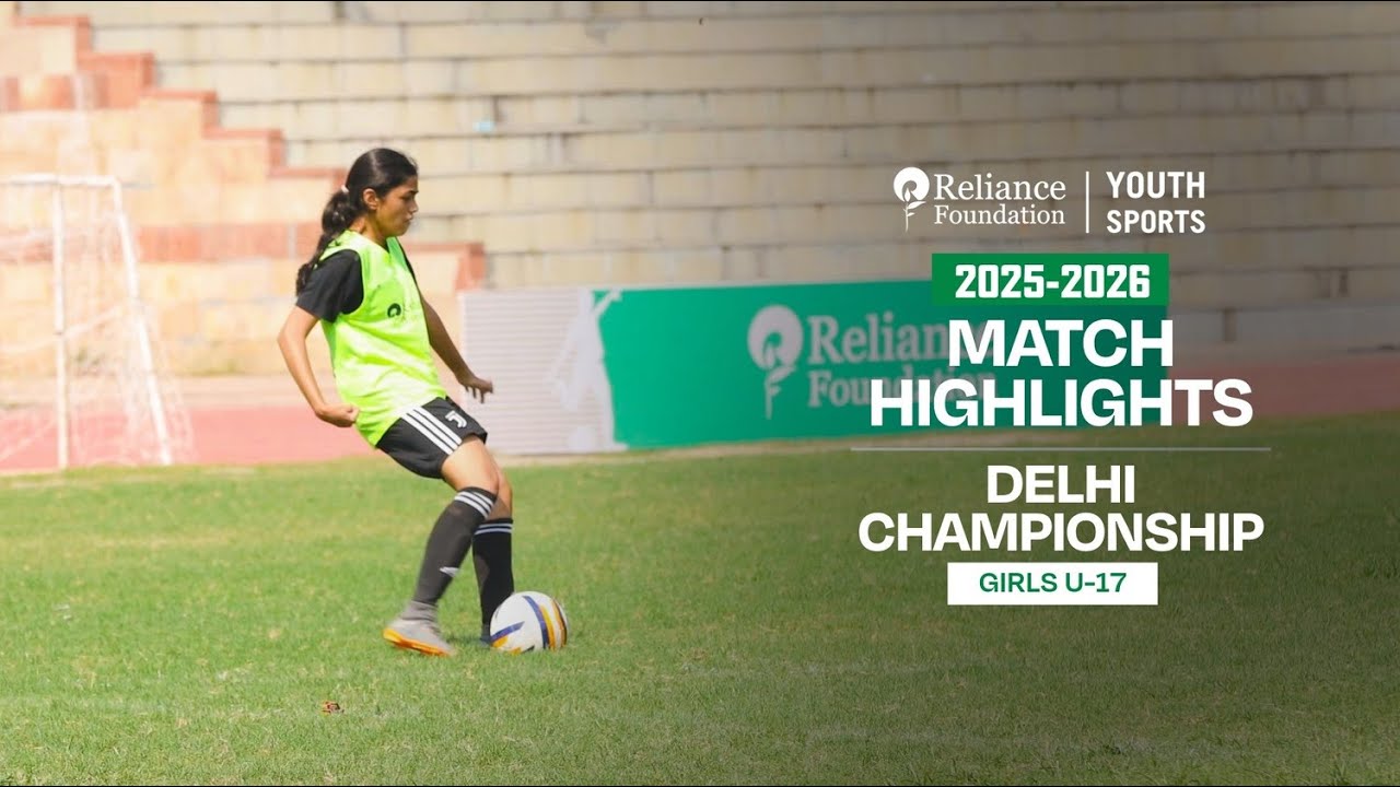 Delhi Championship Highlights | Sudeva Delhi FC VS Inter Kashi | Girls U-17 | RFYS