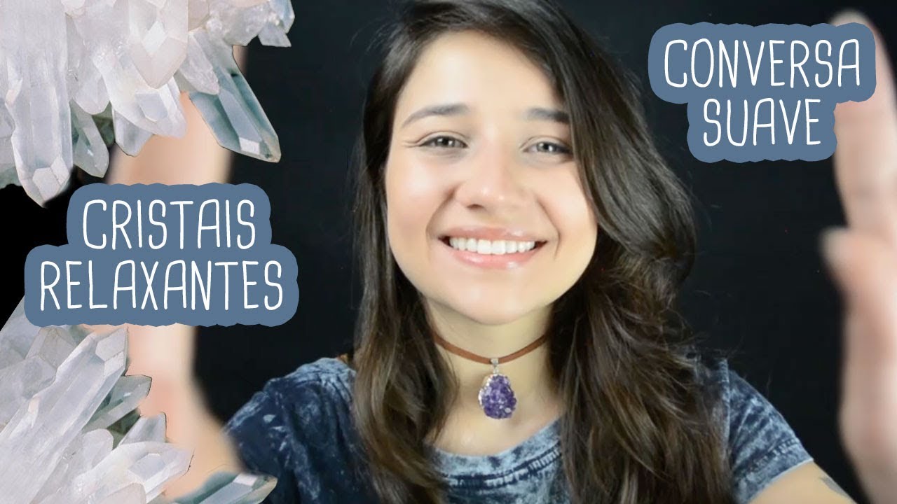 CONVERSANDO SOBRE CRISTAIS | ASMR TAPPING SOFT-SPOKEN WHISPERS SONS RELAXANTES| Português Brasileiro