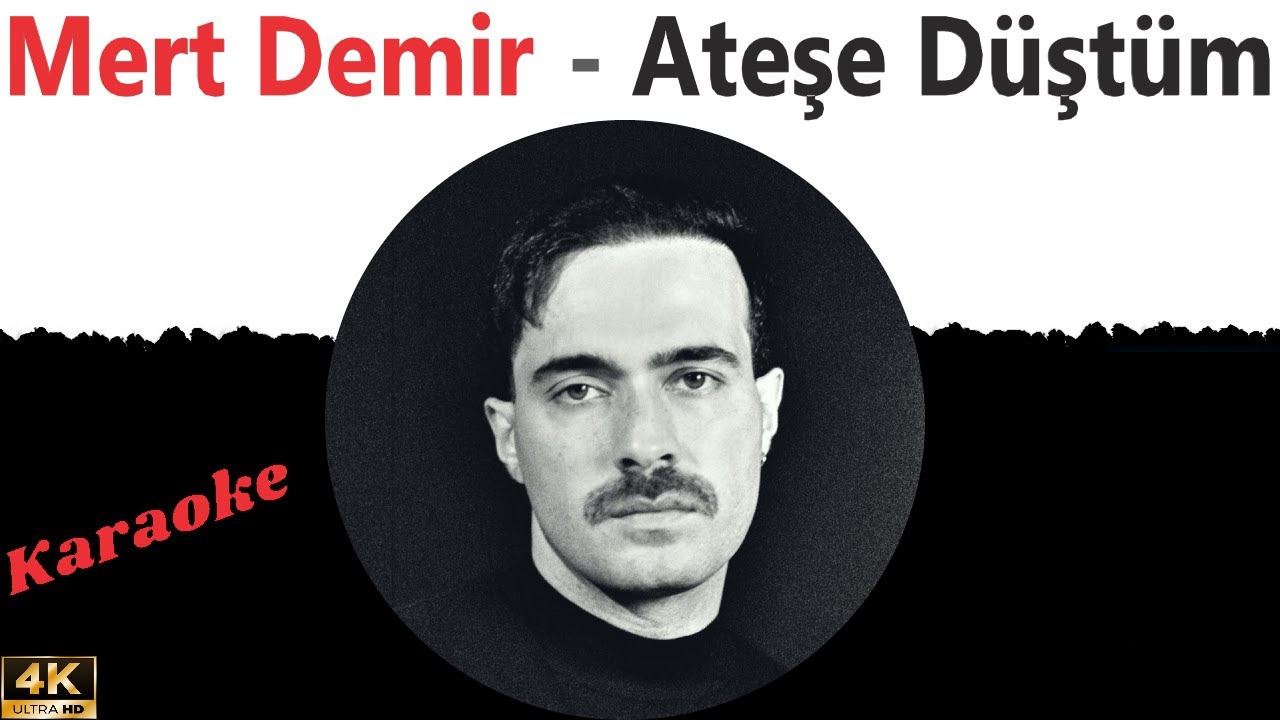 Mert Demir - Ateşe Düştüm Karaoke ~ Akustik