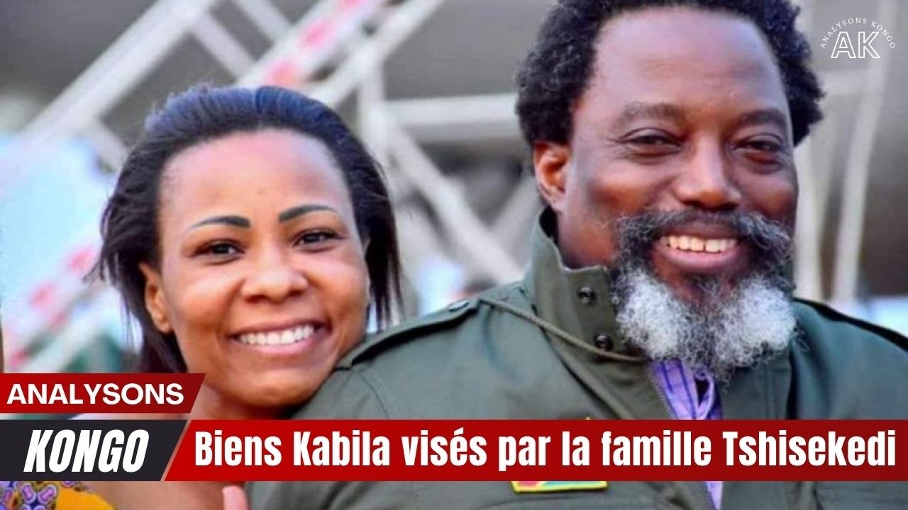 🔥Biens Kabila visés par la famille Tshisekedi  🚨