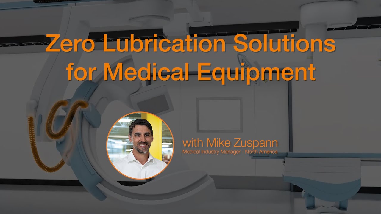 Zero Lubrication Solutions for Medical Equipment Webinar