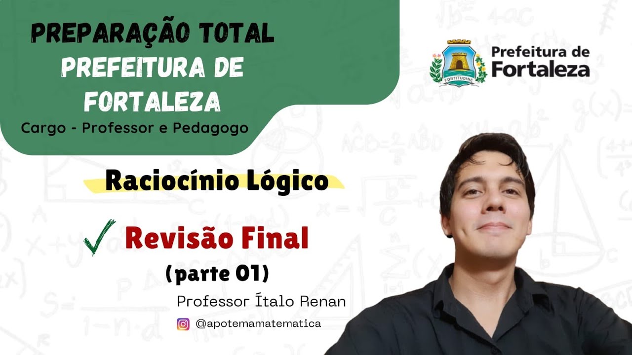 PREFEITURA DE FORTALEZA - Raciocínio Lógico REVISÃO FINAL (Parte 1) BANCA IMPARH