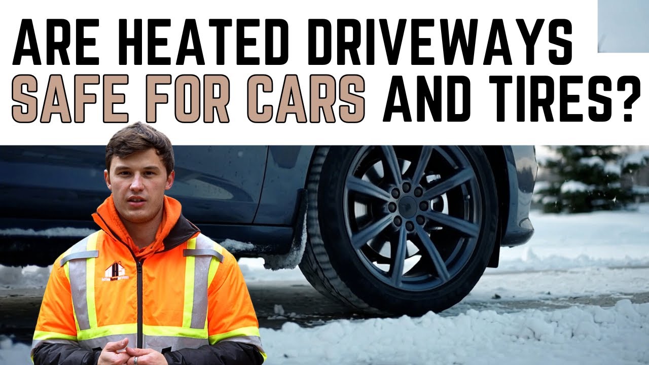 Are Heated Driveways Safe for Cars and Tires? | Expert Answer from Action Home Services