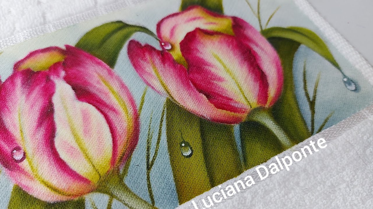 Como Pintar Tulipas. Pintura em Tecido. Luciana Dalponte