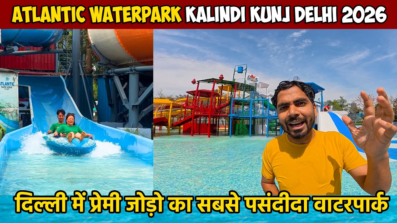 Atlantic waterpark kalindi kunj delhi | atlantic waterpark delhi | waterpark delhi 2026