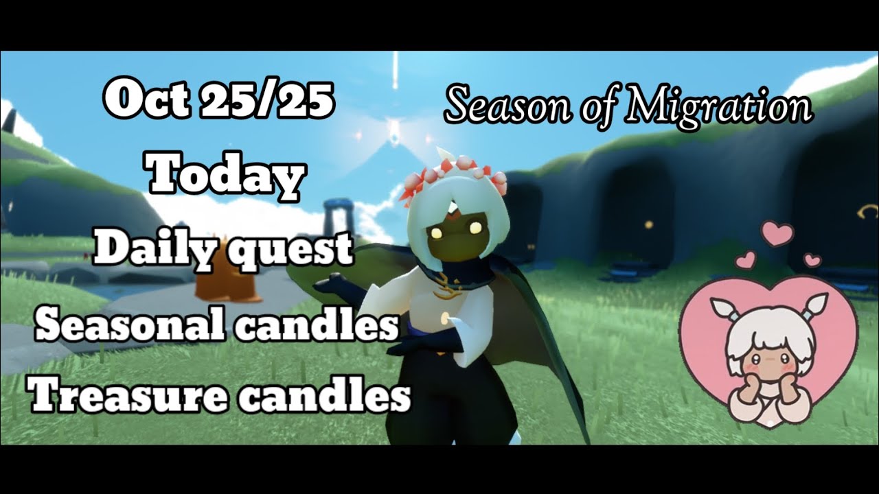 25 October 2025 Daily Quest, Seasonal Candles and Treasure Candles_ Sky Children ‎⁨@ChihiroSky31