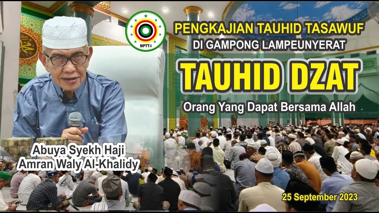 Kajian Tasawuf Kesufian di Lampenyerat - Abuya Amran Wali AlKhalidi