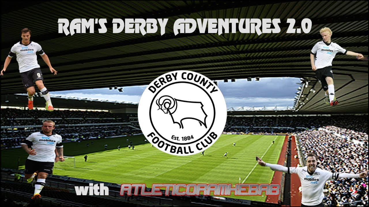 Football Manager 2013  - Ram's Derby Adventures 2.0 - Episode 3