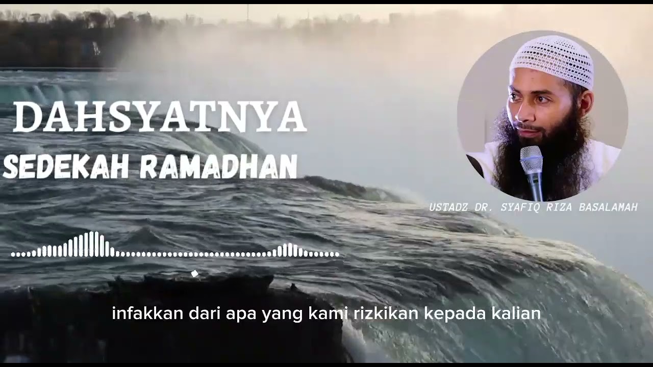 DAHSYATNYA SEDEKAH RAMADHAN - Ustadz Dr. Syafiq Riza Basalamah