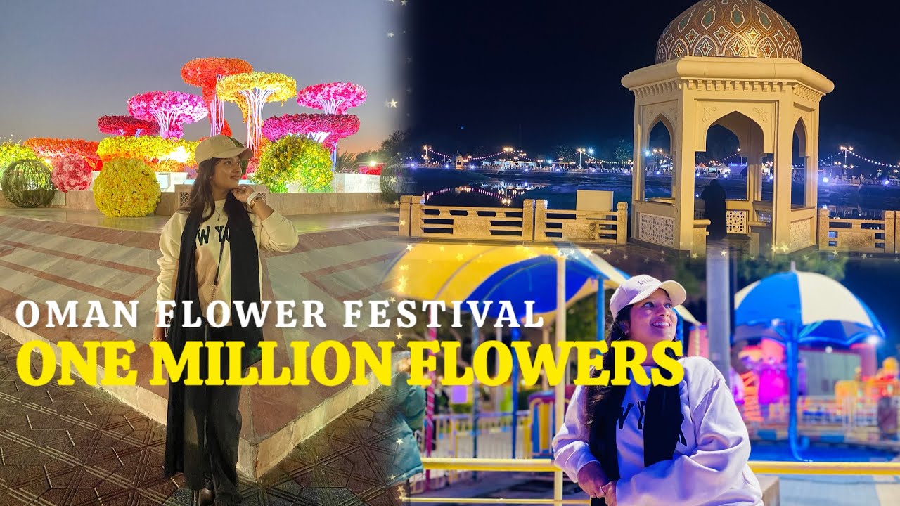 Oman flower festival | one millon flowers | part 2 vlog