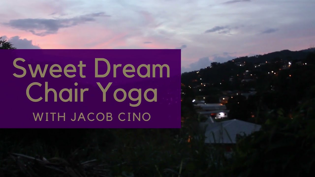 Sweet Dreams Chair Yoga with Jacob