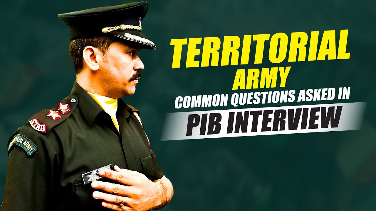 What is PIB Interview in Territorial Army? | Common Questions Asked in PIB Interview | How To Crack?