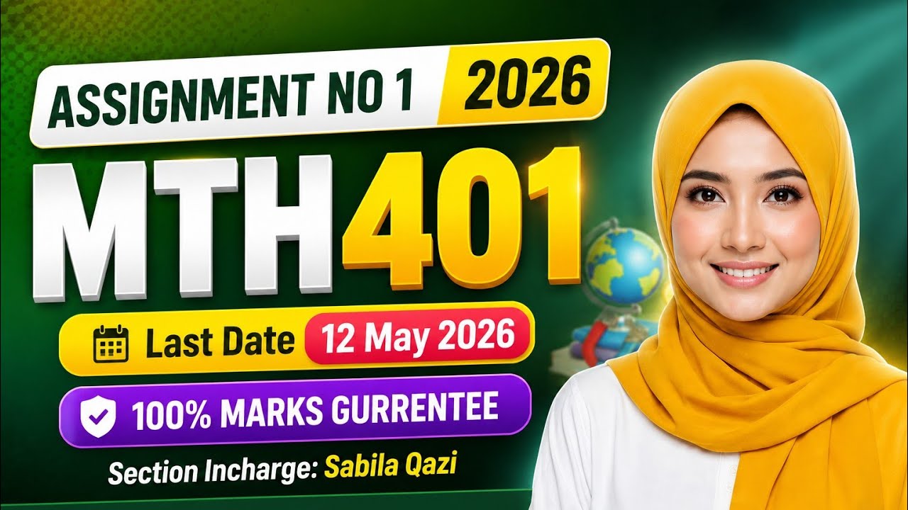 MTH401 ASSIGNMENT 1 SOLUTION 2026||MTH401 ASSIGNMENT 1 2026||SABILA QAZI 