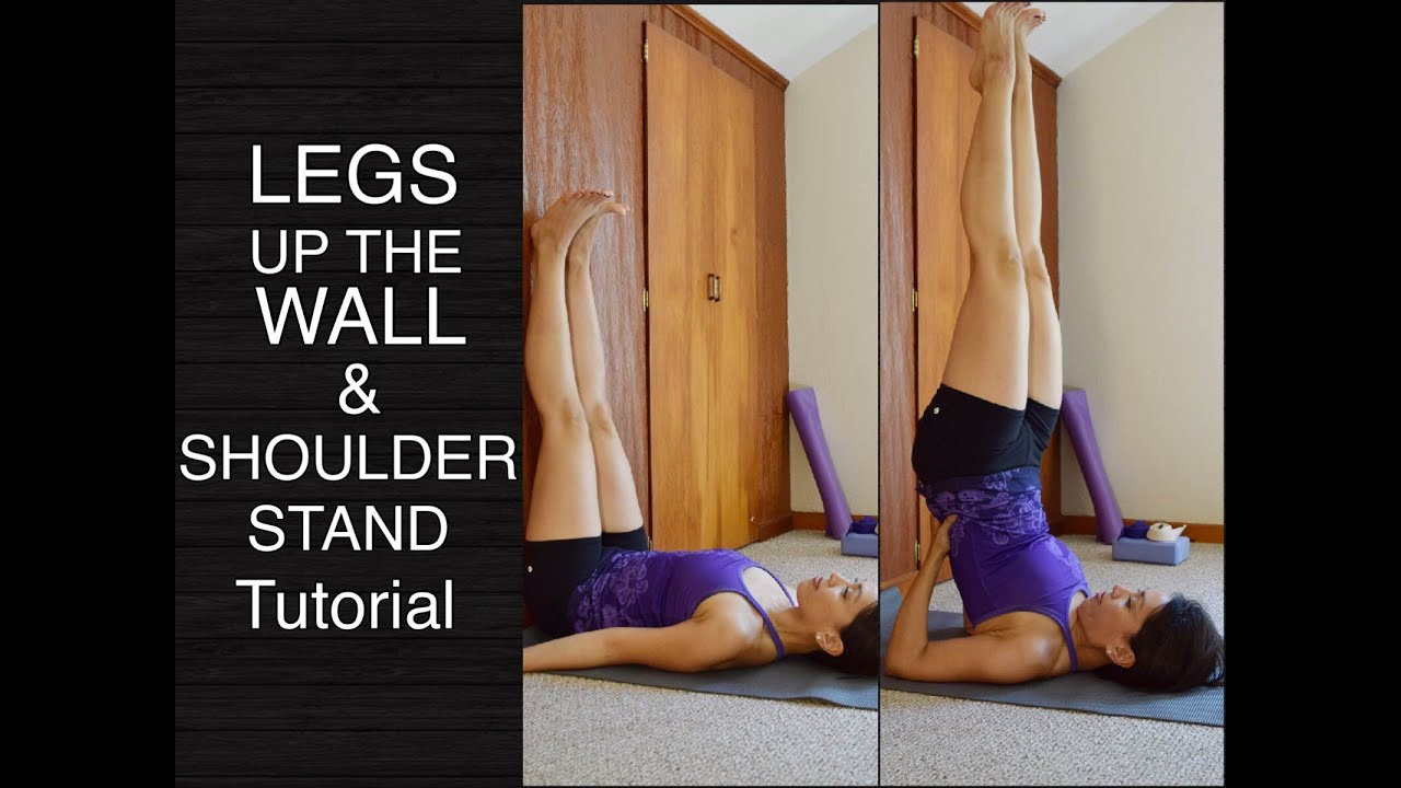 Legs Up the Wall and Shoulder Stand - Yoga Pose Tutorial