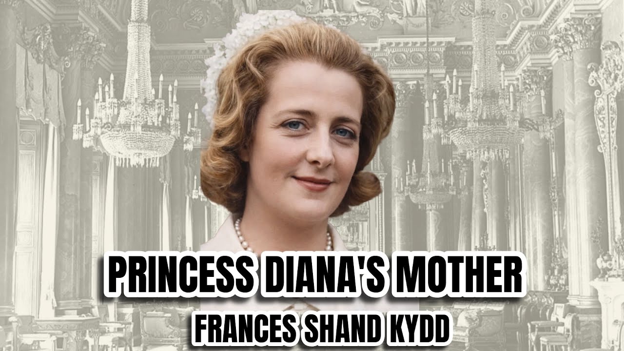 Frances Shand Kydd : Princess Diana's Mother