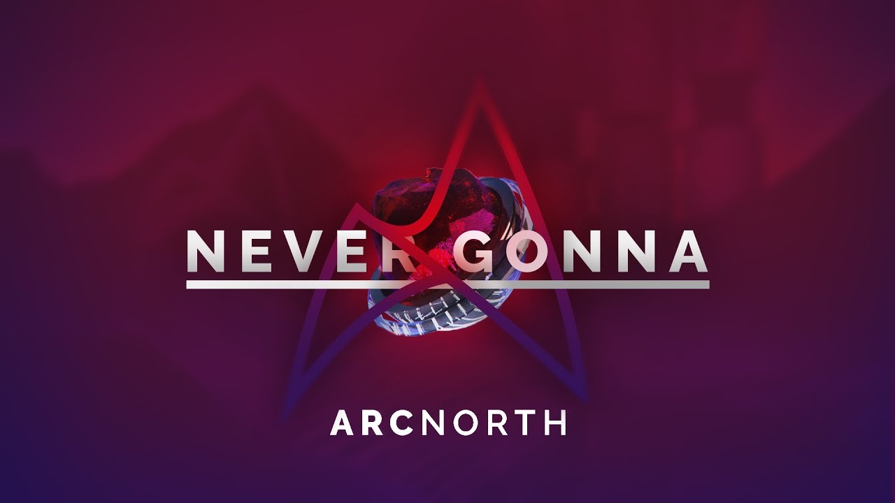 Arc North - Never Gonna (Radio Edit) (Official Audio)