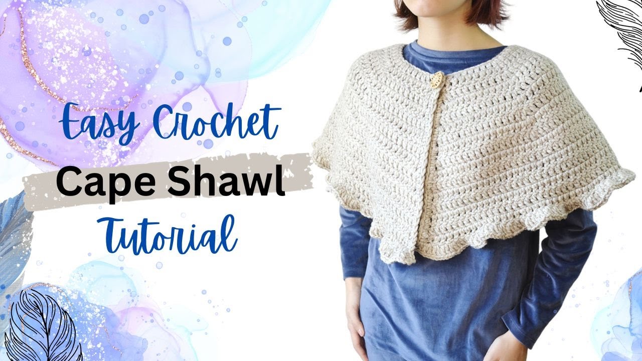How to Crochet Cape Capelet Shawl Easy Tutorial for Beginners