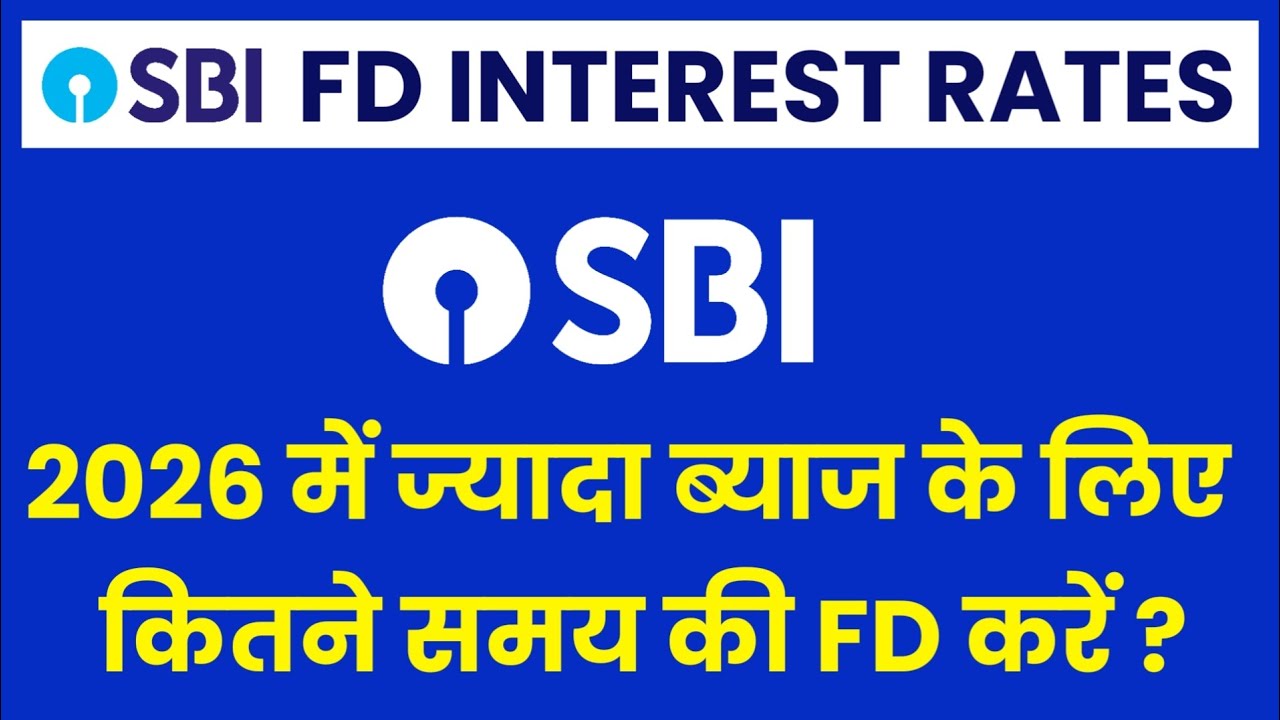 Sbi Fixed Deposit Interest Rates 2026 । Sbi FD Interest Rates 2026 । Sbi 444 Days Fd ।।