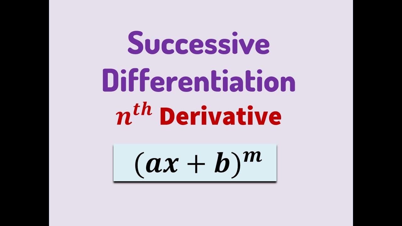 n-я производная (ax+b)^m || последовательное дифференцирование (ax+b)^m